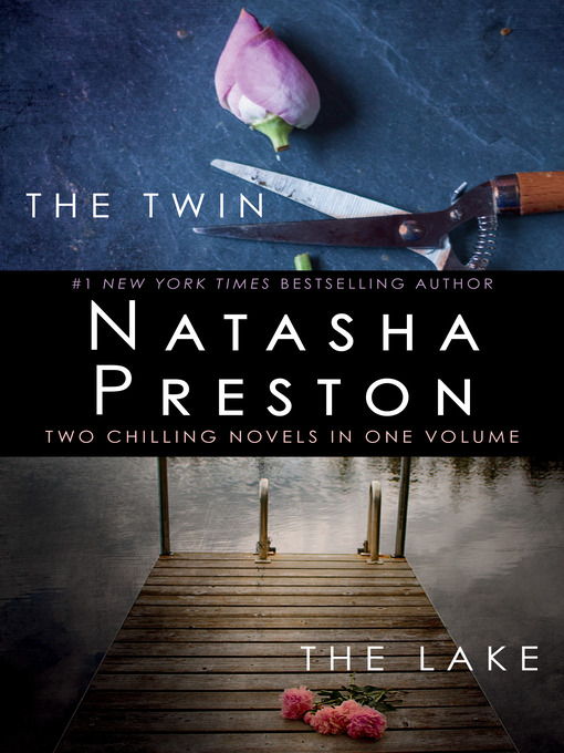 Title details for The Twin / The Lake by Natasha Preston - Available